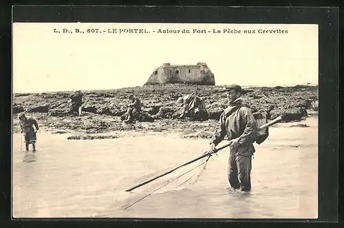 AK Le Portel, Autour du Fort, La Pêche aux Crevettes, Krebsfischer bei der Arbeit