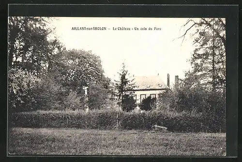 AK Aillant-sur-Tholon, Le Chateau, Un Coin du Parc