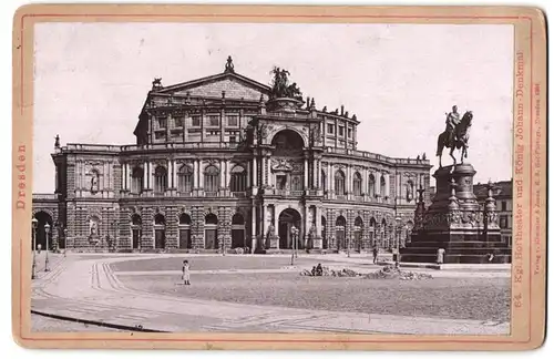 Fotografie Römmler & Jonas, Dresden, Ansicht Dresden, Hoftheater & König Johann Denkmal