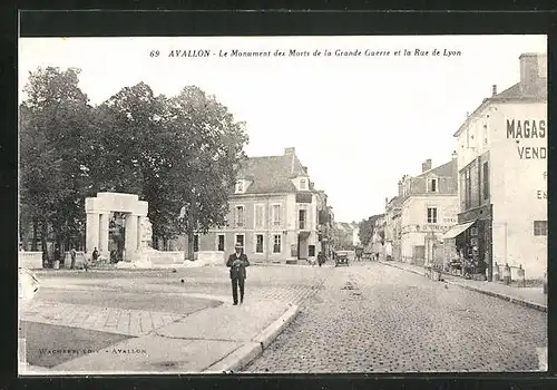 AK Avallon, Le Monument des Morts de la Grande Guerre et la Rue de Lyon