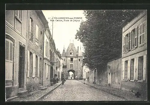 AK Villeneuve-sur-Yonne, Rue Carnot, Porte de Joigny