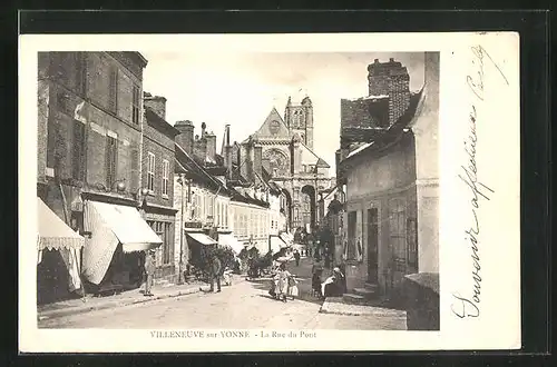 AK Villeneuve-sur-Yonne, La Rue du Pont