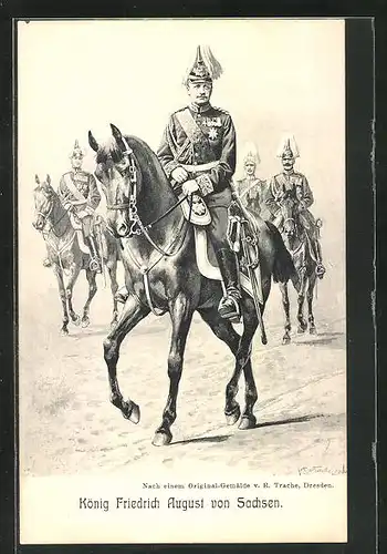 Künstler-AK König Friedrich August von Sachsen mit Gefolge auf Pferd reitend