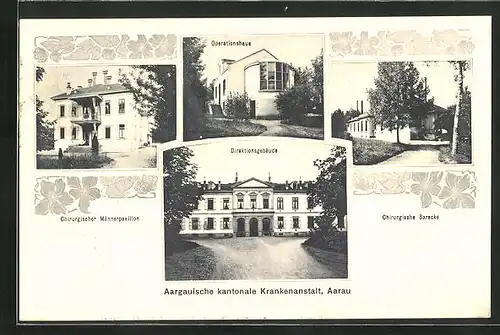 AK Aarau, Krankenanstalt, Chirurgischer Männerpavillon, Operationshaus, Direktionsgebäude