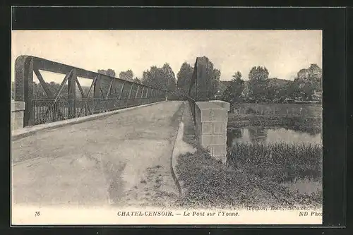 AK Chatel-Censoir, Le Pont sur l`Yonne