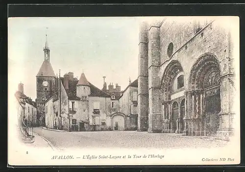 AK Avallon, L`Eglise Saint-Lazare et la Tour de l`Horloge