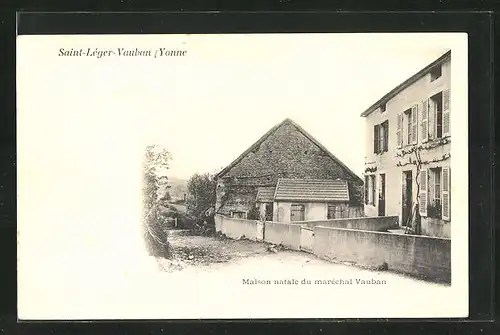 AK Saint-Léger-Vauban, Maison natale du maréchal Vauban