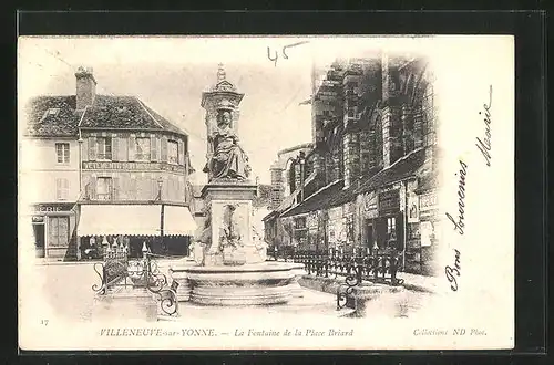 AK Villeneuve-sur-Yonne, La Fontaine de la Place Briard