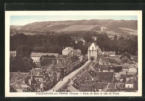 AK Villeneuve-sur-Yonne, Porte de Sens et cote de Passy