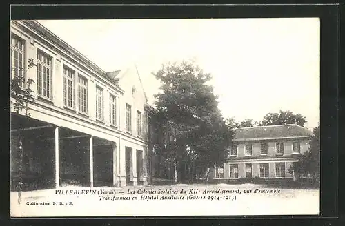 AK Villeblevin, Les Colonies Scolaires du XIIe Arrondissement, vue d`ensemble, transformées en Hopital Auxiliaire