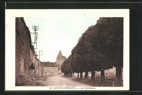 AK Ligny-le-Chatel, Le Faubourg