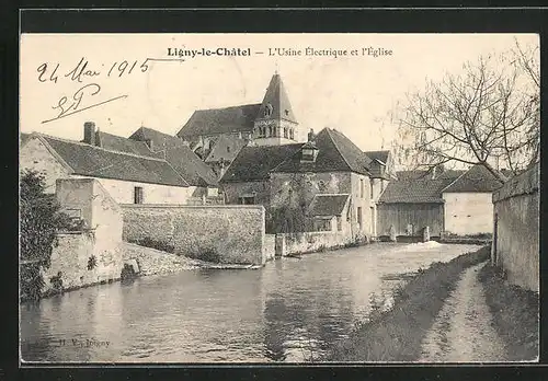 AK Ligny-le-Chatel, L`Usine Électrique et l`Eglise