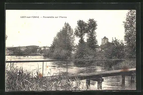 AK Lucy-sur-Yonne, Passerelle sur l`Yonne