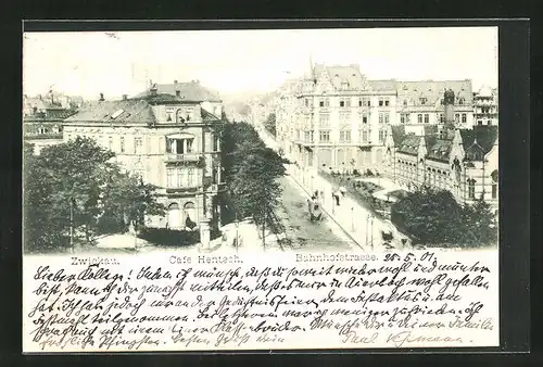 AK Zwickau, Cafe Hentsch, Blick in die Bahnhofstrasse