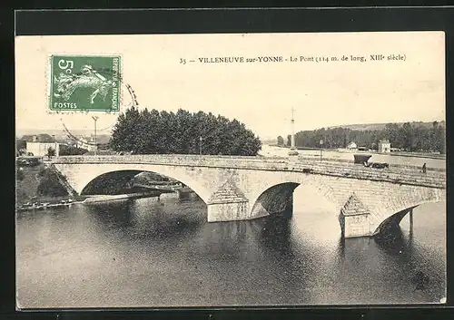 AK Villeneuve-sur-Yonne, le Pont