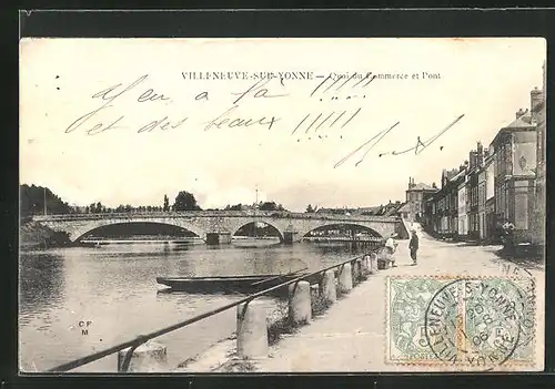 AK Villeneuve-sur-Yonne, Quai du Commerce et Pont