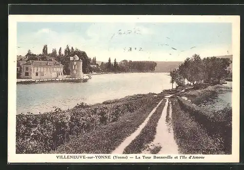 AK Villeneuve-sur-Yonne, la Tour Bonneville et l'Ile d'Amour