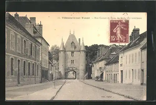 AK Villeneuve-sur-Yonne, Rue Carnot et Porte de Sens