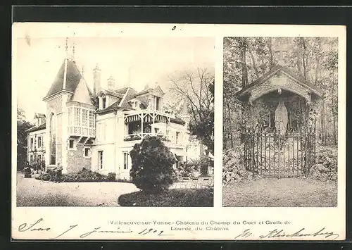 AK Villeneuve-sur-Yonne, Chateau du Champ du Guet et grotte de Lourde du Chateau