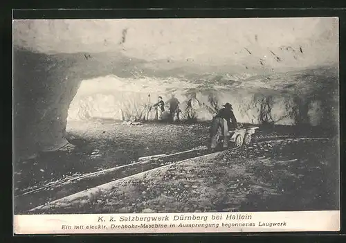 AK Hallein, K. k. Salzbergwerk Dürnberg, ein mit elektr. Drehbohr-Maschine in Aussprengung begonnenes Laugwerk