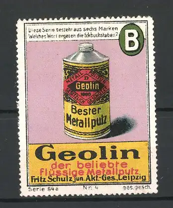 Reklamemarke Geolin beliebter flüssiger Metallputz, Fritz Schulz jun. AG, Leipzig, Ansicht einer Flasche, Buchstabe B