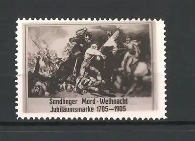 Reklamemarke Sendlinger Mord-Weihnacht, Jubiläumsmarke 1705-1905