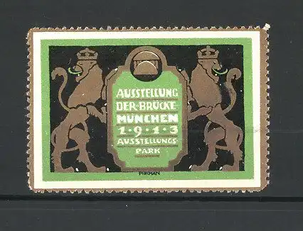 Künstler-Reklamemarke Emil Pirchan, München, Ausstellung Die Brücke 1913, Löwen halten ein Wappen