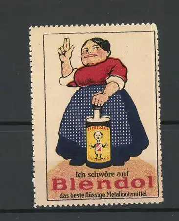 Reklamemarke Blendol bestes flüssiges Metallputzmittel, Hausfrau schwört auf Blendol
