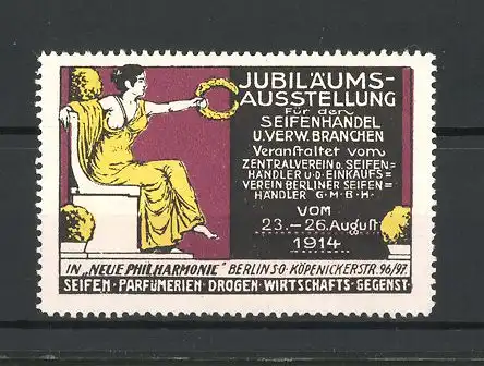 Reklamemarke Berlin, Jubiläums-Ausstellung f. d. Seifenhandel 1914, Fräau mit Ehrenkranz auf Thron sitzend