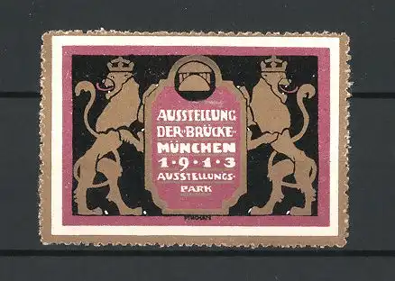 Künstler-Reklamemarke Emil Pirchan, München, Die Brücke 1913, zwei Löwen halten ein Wappen