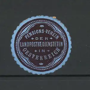 Präge-Reklamemarke Pensions-Verein der Landpostbediensteten in Österreich