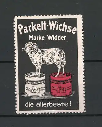 Reklamemarke Widder Parkett-Wichse ist die Allerbeste!, Widder steht auf 2 Dosen