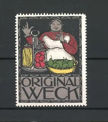 Reklamemarke Original Weck Einmachgläser, Hausfrau mit eingemachtem Obst & Gemüse