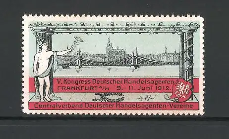 Reklamemarke Frankfurt / Main, V. Kongress Deutscher Handelsagenten 1912, Centralverband Deutscher Handelsagenten-Verein