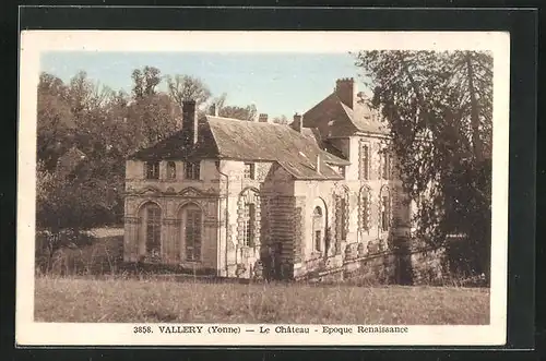 AK Vallery, Le Château, Epoque Renaissance