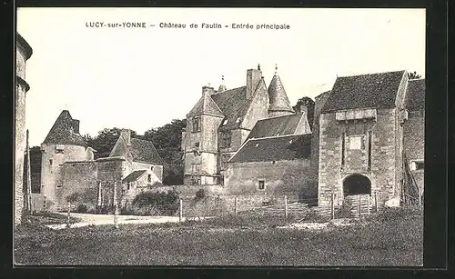 AK Lucy-sur-Yonne, Château de Faulin, Entrée principale