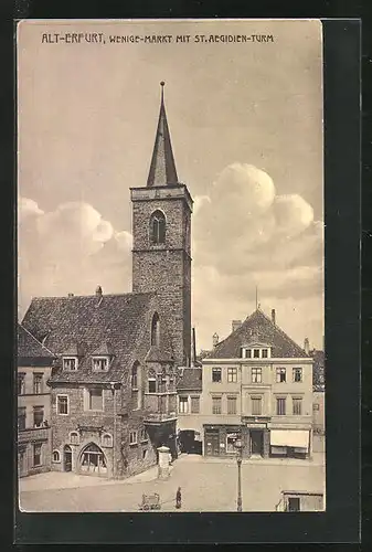 AK Alt-Erfurt, Wenige-Markt mit St. Aegidien-Turm