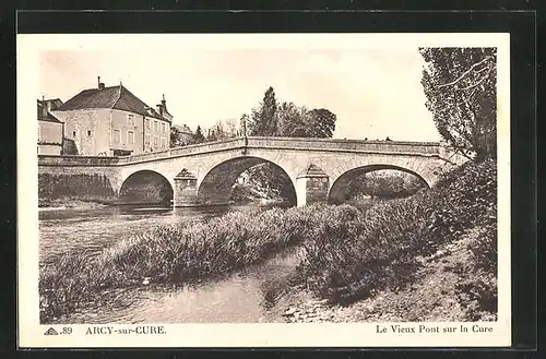 AK Arcy-sur-Cure, Le Vieux Pont sur la Cure