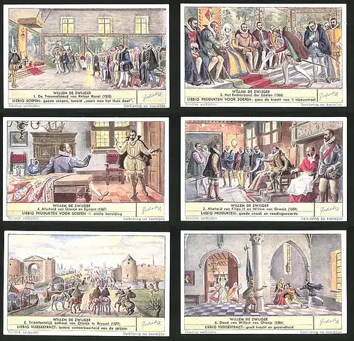 6 Sammelbilder Liebig, Serie Nr. 1569: Willem de Zwijger, Het Eedverbond der Edelen, Dood van Willem van Oranje