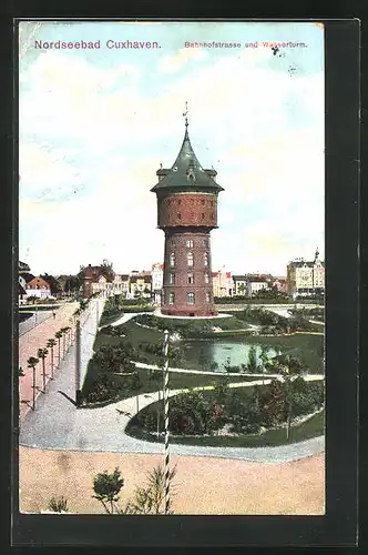 AK Cuxhaven, Bahnhofstrasse und Wasserturm