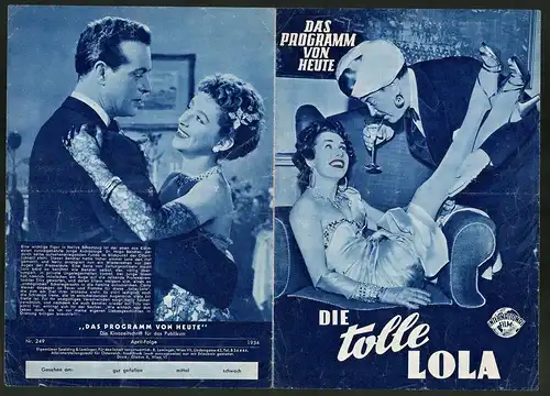 Filmprogramm Programm von Heute Nr. 249, Die tolle Lola, Wolf Albach-Retty, Herta Staal, Regie: Hans Deppe