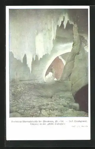 AK Obertraun /Ob.-Öst., Dachstein-Rieseneishöhle, Im I. Eisabgrund, Eingang in die grosse Eiskapelle