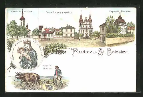 Lithographie Stara Boleslav, Kostel sv. Vaclava, Chram P. Marie a namesti, Kaple Bl. Podivena