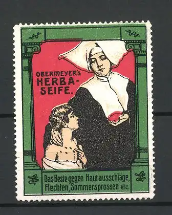 Reklamemarke Obermeyer's Herba Seife, das Beste gegen Hautausschläge, Flechten und Sommersprossen, Nonne mit Buben