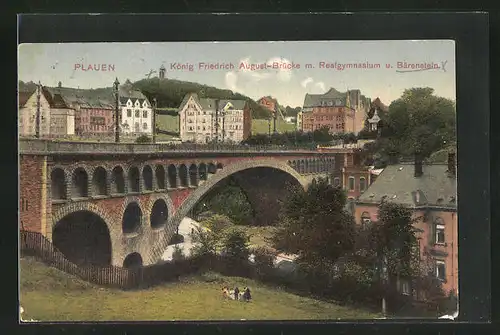 AK Plauen, König Friedrich August-Brücke mit Realgymnasium u. Bärenstein