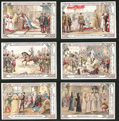 6 Sammelbilder Liebig, Serie Nr. 714: Henri III., Avignon, König, Parisern, Barrikaden, Ivry, Spanier, Liguisten