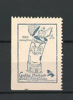 Reklamemarke Grafikai Munkasók Senefelder 1925, Kabaré, Fräulein springt aus einer Litfasssäule