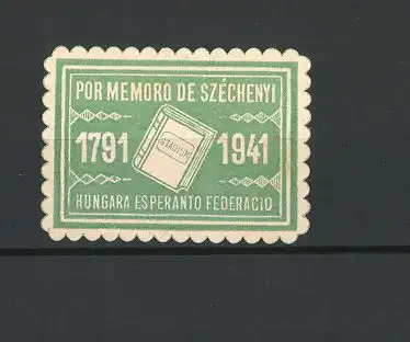 Reklamemarke Hungara Esperanto Federacio, Por Memoro de Szechenyi, 1791-1941, Buch Stadium