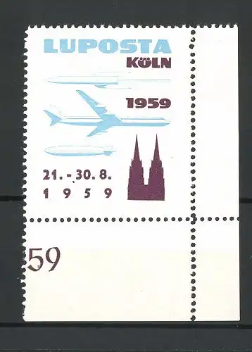 Reklamemarke Köln, Luposta Ausstellung 1959, Kölner Dom, Rakete, Flugzeug und Zeppelin
