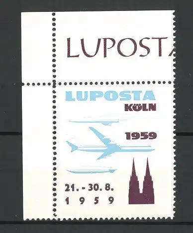 Reklamemarke Köln, Luposta Ausstellung 1959, Kölner Dom, Rakete, Flugzeug und Zeppelin